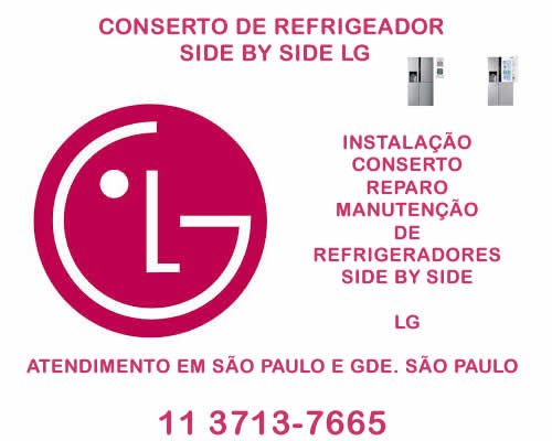Conserto de refrigerador side by side Lg