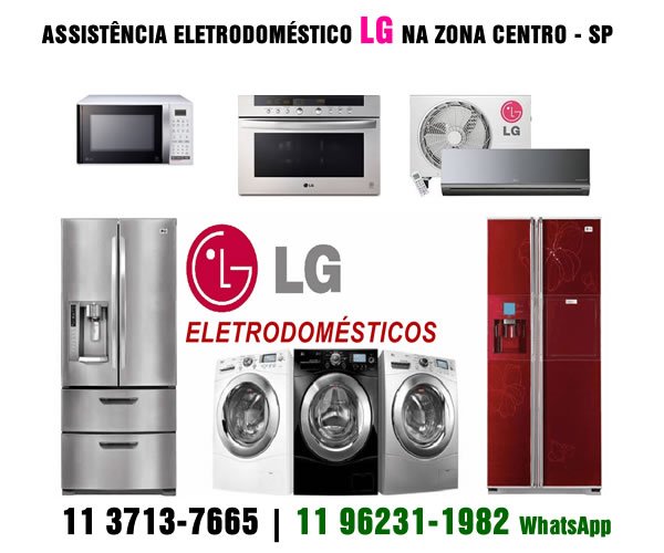 Assistência eletrodoméstico Lg Zona Centro